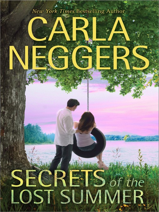 Title details for Secrets of the Lost Summer by Carla Neggers - Available